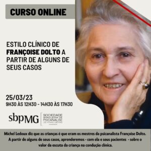 Curso online "Estilo Clínico de Françoise Dolto a partir de alguns de seus casos" com Luciana Pires
