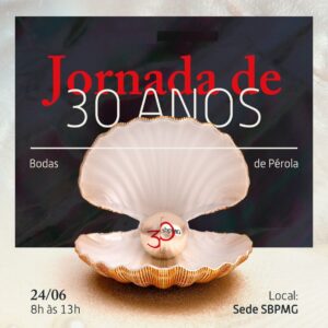 Jornada da SBPMG 30 anos: Bodas de Pérola.