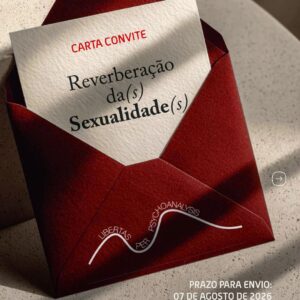 Carta-convite: Reverberação da(s) Sexualidade(s)