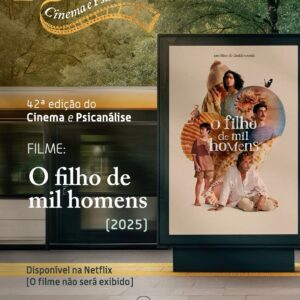 42ª edição do Cinema e Psicanálise